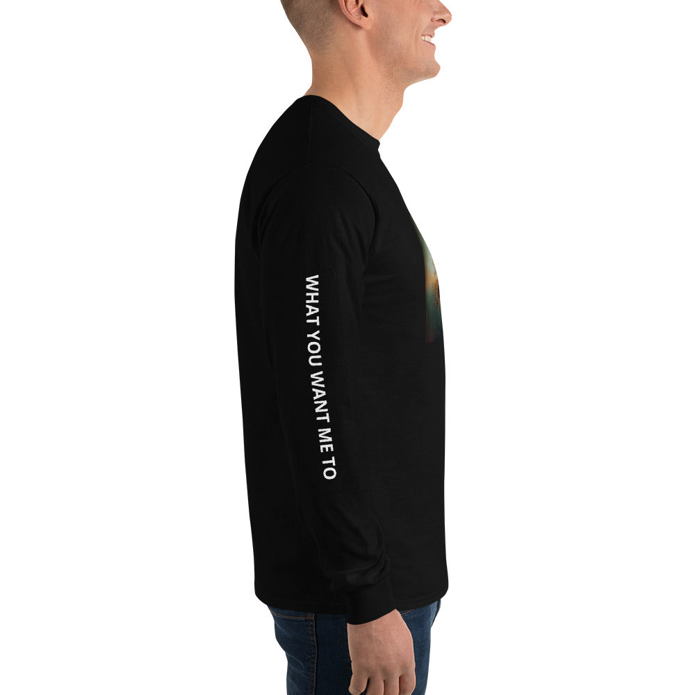 1/12 What You Want me To Long Sleeve